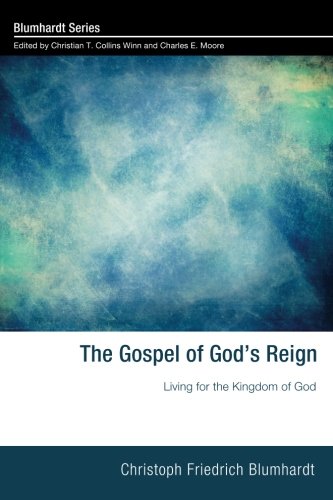 Imagen de archivo de The Gospel of God's Reign: Living for the Kingdom of God (Blumhardt) a la venta por Gulf Coast Books