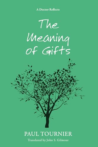 The Meaning of Gifts (9781620323571) by Tournier, Paul