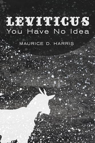 

Leviticus : You Have No Idea