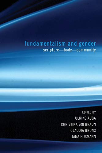 Stock image for Fundamentalism and Gender ScriptureBodyCommunity 06 Postmodern Ethics for sale by PBShop.store US