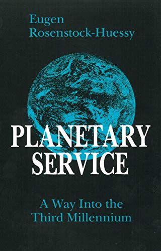 Stock image for Planetary Service: A Way Into The Third Millennium for sale by Windows Booksellers