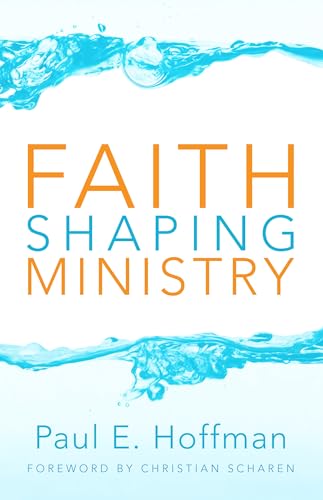 Beispielbild fr Faith Shaping Ministry zum Verkauf von SecondSale