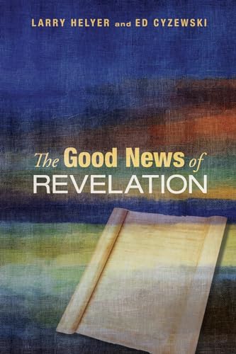 Beispielbild fr The Good News of Revelation zum Verkauf von WorldofBooks