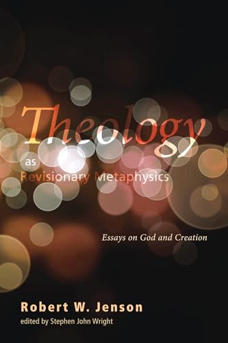 9781620326343: Theology as Revisionary Metaphysics: Essays on God and Creation