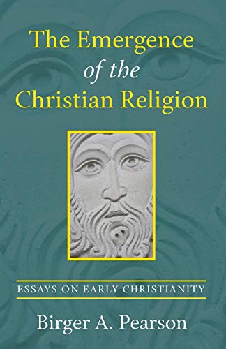 Beispielbild fr The Emergence of the Christian Religion: Essays on Early Christianity zum Verkauf von Lakeside Books