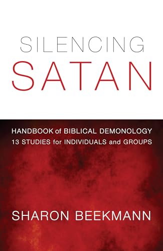 Imagen de archivo de Silencing Satan: Handbook for Biblical Demonology: 13 Studies for Individuals or Groups a la venta por Russell Books