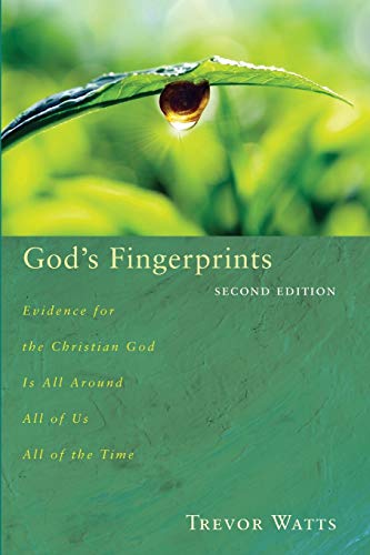 Stock image for Gods Fingerprints, Second Edition: Evidence for the Christian God Is All Around All of Us All of the Time for sale by Blue Vase Books