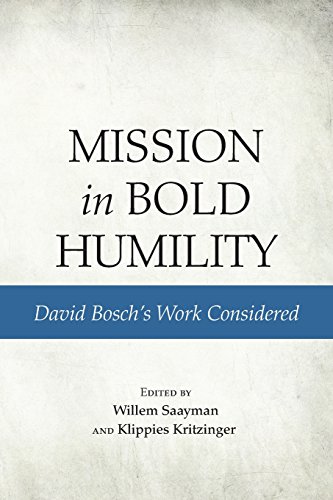 9781620328378: Mission in Bold Humility: David Bosch's Work Considered