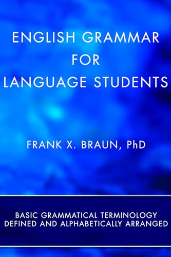 Immagine dell'editore per English Grammar for Language Students: Basic Grammatical Terminology Defined and Alphabetically Arranged venduto da Kennys Bookshop and Art Galleries Ltd.