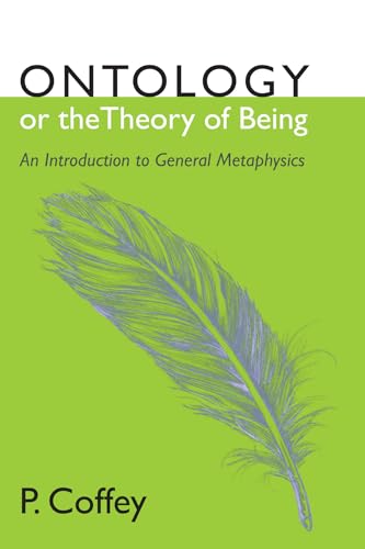 9781620329788: Ontology or the Theory of Being: An Introduction to General Metaphysics