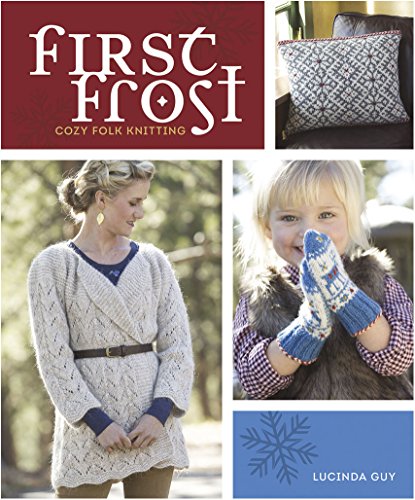 Stock image for First Frost: Cozy Folk Knitting for sale by AwesomeBooks