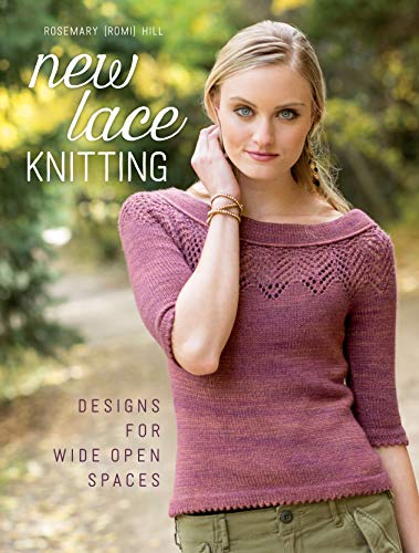 Stock image for New Lace Knitting: Designs for Wide Open Spaces for sale by Seattle Goodwill
