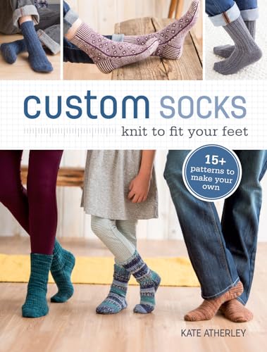 Beispielbild fr Custom Socks: Knit to Fit Your Feet zum Verkauf von HPB-Ruby