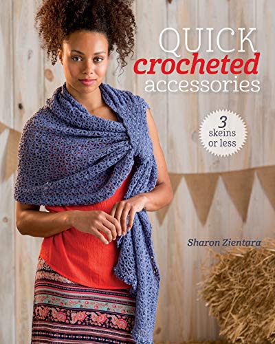 9781620337981: Quick Crocheted Accessories (3 Skeins or Less)