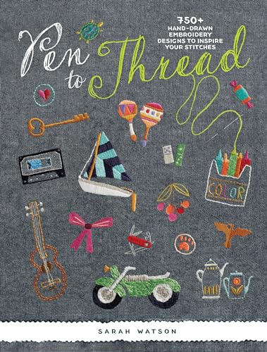 Beispielbild fr Pen To Thread: 750+ Hand-Drawn Embroidery Designs to Inspire Your Stitches! zum Verkauf von Goodwill Books