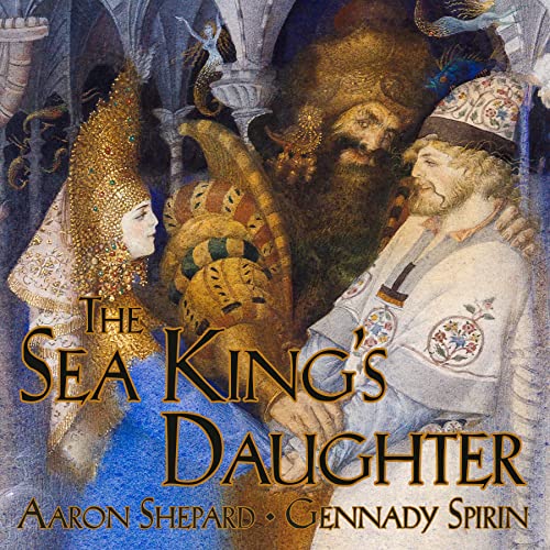 Stock image for The Sea King's Daughter: A Russian Legend (15th Anniversary Edition) for sale by ThriftBooks-Atlanta