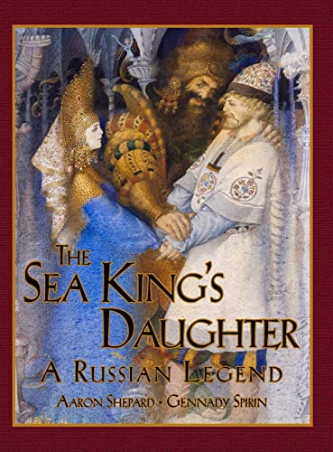 Stock image for The Sea King's Daughter: A Russian Legend for sale by Russell Books