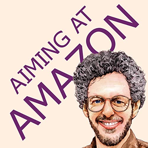 Stock image for Aiming at Amazon: The NEW Business of Self Publishing, or How to Publish Your Books with Print on Demand and Book Marketing on Amazon for sale by GF Books, Inc.