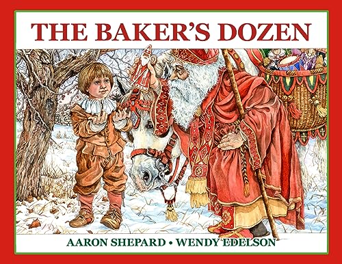 Stock image for The Baker's Dozen: A Saint Nicholas Tale, with Bonus Cookie Recipe and Pattern for St. Nicholas Christmas Cookies (25th Anniversary Edition) for sale by SecondSale