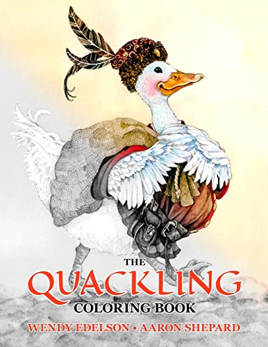 Stock image for The Quackling Coloring Book: A Grayscale Adult Coloring Book and Children's Storybook Featuring a Favorite Folk Tale (Skyhook Coloring Storybooks) for sale by ZBK Books