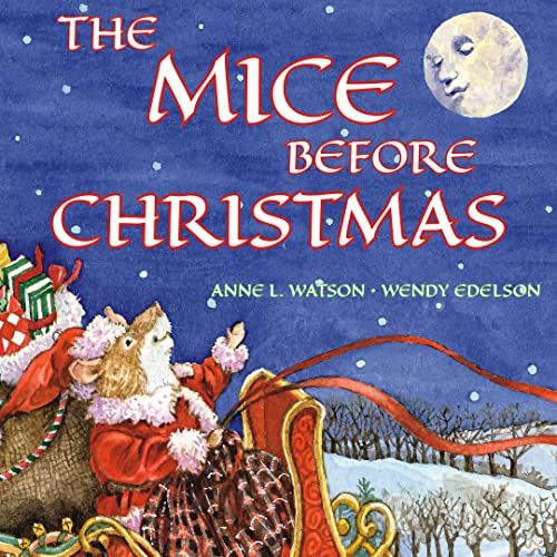 Beispielbild fr The Mice Before Christmas: A Mouse House Tale of the Night Before Christmas (With a Visit from Santa Mouse) zum Verkauf von GoodwillNI