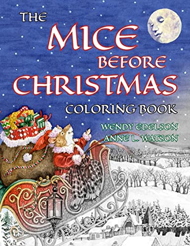 Stock image for The Mice Before Christmas Coloring Book: A Grayscale Adult Coloring Book and Children's Storybook Featuring a Mouse House Tale of the Night Before Christmas (Skyhook Coloring Storybooks) for sale by PlumCircle