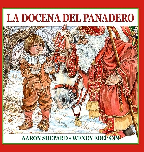 Stock image for La docena del panadero: Un cuento de San Nicols, con una receta y un patrn de galletas navideas de San Nicols (Spanish Edition) for sale by GF Books, Inc.