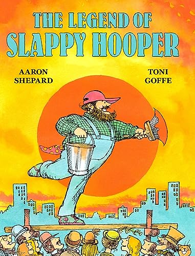 Stock image for The Legend of Slappy Hooper: An American Tall Tale (30th Anniversary Edition) for sale by GreatBookPrices