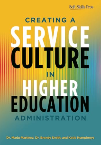 Stock image for Creating a Service Culture in Higher Education Administration for sale by Blackwell's