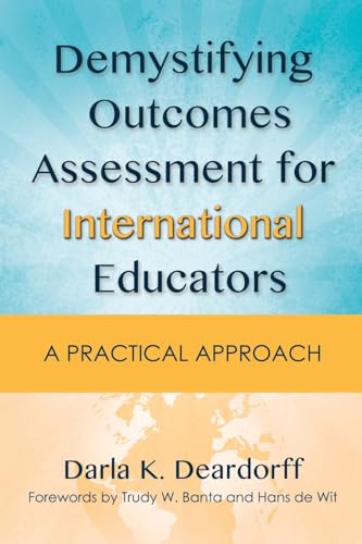 Beispielbild fr Demystifying Outcomes Assessment for International Educators : A Practical Approach zum Verkauf von Better World Books