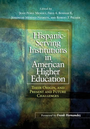 Stock image for Hispanic-Serving Institutions in American Higher Education for sale by Blackwell's