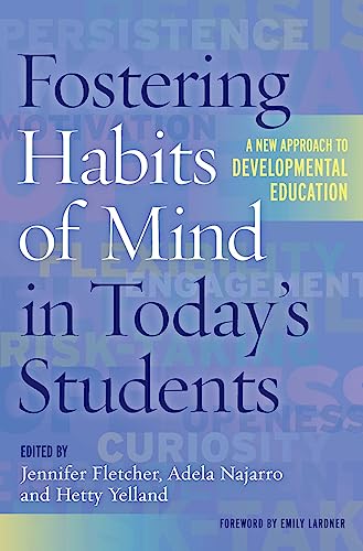 Stock image for Fostering Habits of Mind in Today's Students: A New Approach to Developmental Education for sale by HPB-Red