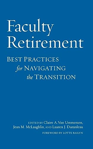 9781620361917: Faculty Retirement: Best Practices for Navigating the Transition