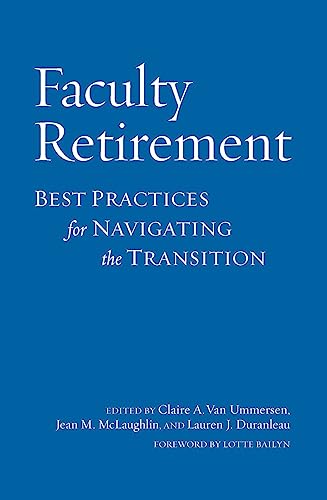 Stock image for Faculty Retirement: Best Practices for Navigating the Transition for sale by THE SAINT BOOKSTORE