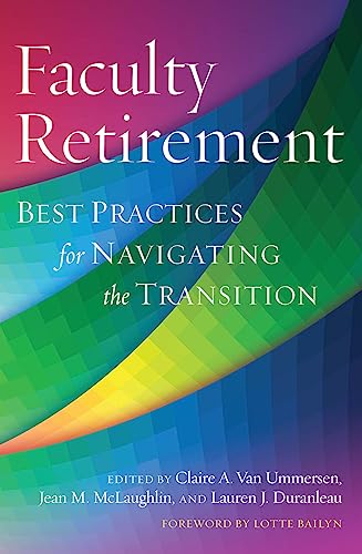 9781620361924: Faculty Retirement: Best Practices for Navigating the Transition