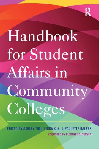 Stock image for Handbook for Student Affairs in Community Colleges for sale by ThriftBooks-Dallas