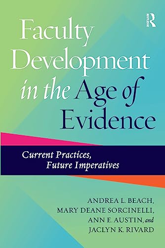 Imagen de archivo de Faculty Development in the Age of Evidence: Current Practices, Future Imperatives a la venta por SecondSale