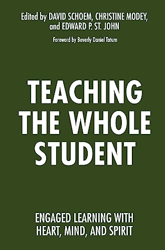 9781620363034: Teaching the Whole Student: Engaged Learning With Heart, Mind, and Spirit