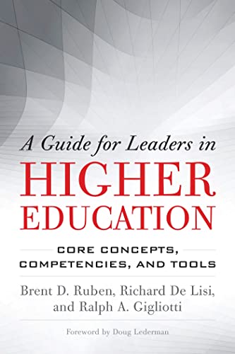 Stock image for A Guide for Leaders in Higher Education: Core Concepts, Competencies, and Tools for sale by Books From California