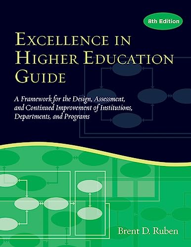 Stock image for Excellence in Higher Education Guide: A Framework for the Design, Assessment, and Continuing Improvement of Institutions, Departments, and Programs for sale by Books From California