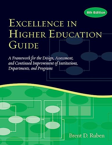 Stock image for Excellence in Higher Education Guide: A Framework for the Design, Assessment, and Continuing Improvement of Institutions, Departments, and Programs for sale by SecondSale