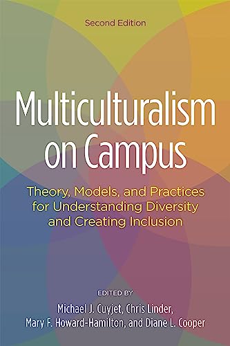 Imagen de archivo de Multiculturalism on Campus: Theory, Models, and Practices for Understanding Diversity and Creating Inclusion a la venta por Revaluation Books