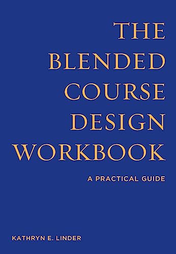 9781620364352: The Blended Course Design Workbook: A Practical Guide