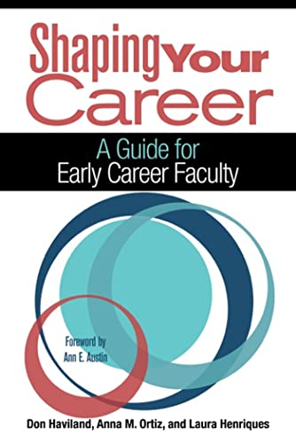 Stock image for Shaping Your Career: A Guide for Early Career Faculty for sale by Revaluation Books
