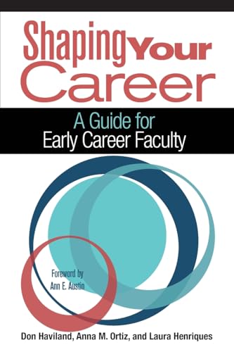 9781620364444: Shaping Your Career: A Guide for Early Career Faculty