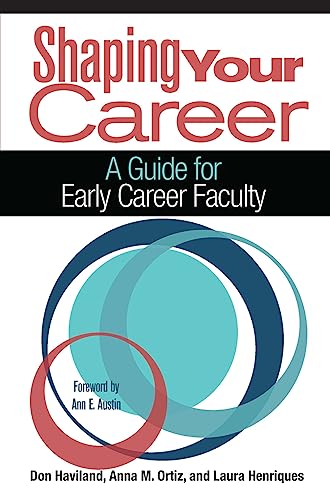 9781620364444: Shaping Your Career: A Guide for Early Career Faculty
