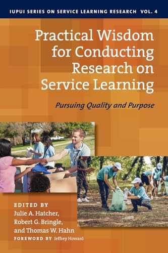 Stock image for Practical Wisdom for Conducting Research on Service Learning: Pursuing Quality and Purpose (Higher Education) for sale by Books From California