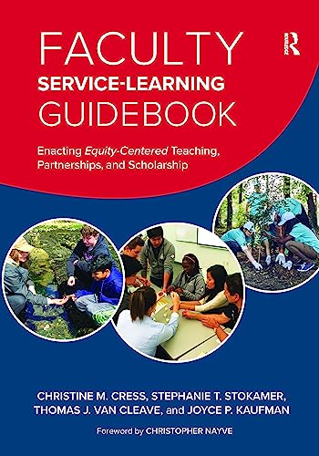 Stock image for Faculty Service-learning Guidebook : Enacting Equity-centered Teaching, Partnerships, and Scholarship for sale by GreatBookPrices