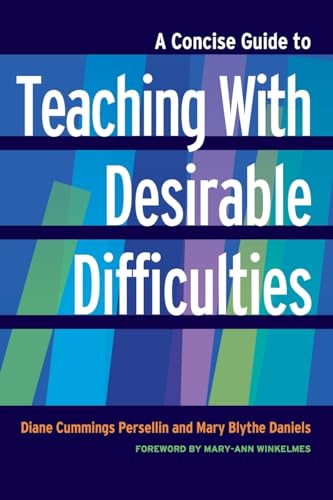 Beispielbild fr A Concise Guide to Teaching With Desirable Difficulties zum Verkauf von Blackwell's