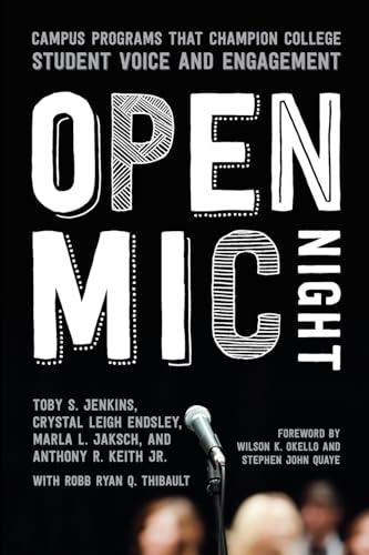 Imagen de archivo de Open Mic Night: Campus Programs That Champion College Student Voice and Engagement a la venta por Books From California